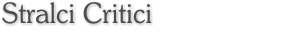 Stralci critici